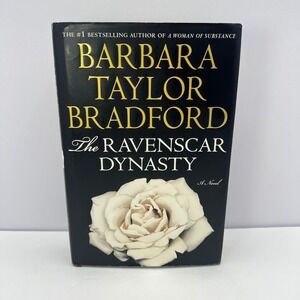 The Ravenscar Dynasty Barbara Taylor Bradford Hardcover Book 1st Edition w/ DJ